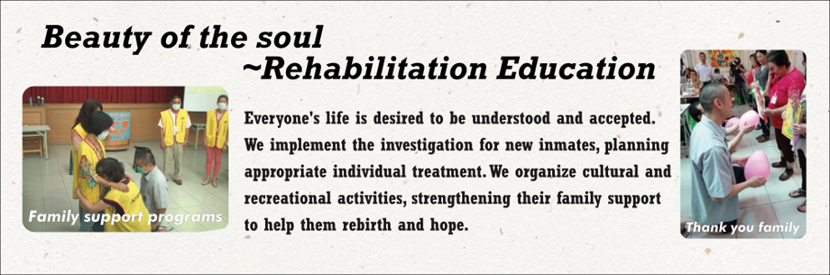 Beauty of the soul ~ Rehabilitation Education